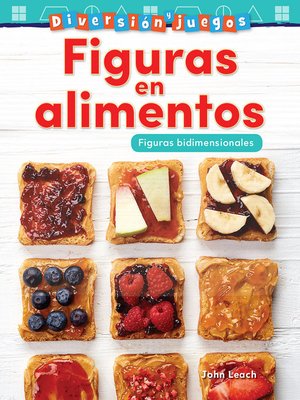 cover image of Diversión y juegos: Figuras en alimentos: Figuras bidimensionales ebook